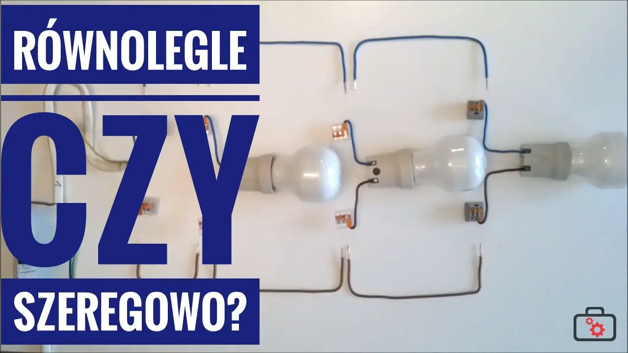 Jak podłączyć żarówki LED szeregowo czy równolegle?
